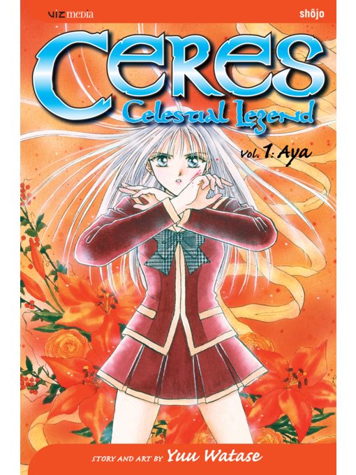 Title details for Ceres: Celestial Legend, Volume 1 by Yuu Watase - Wait list